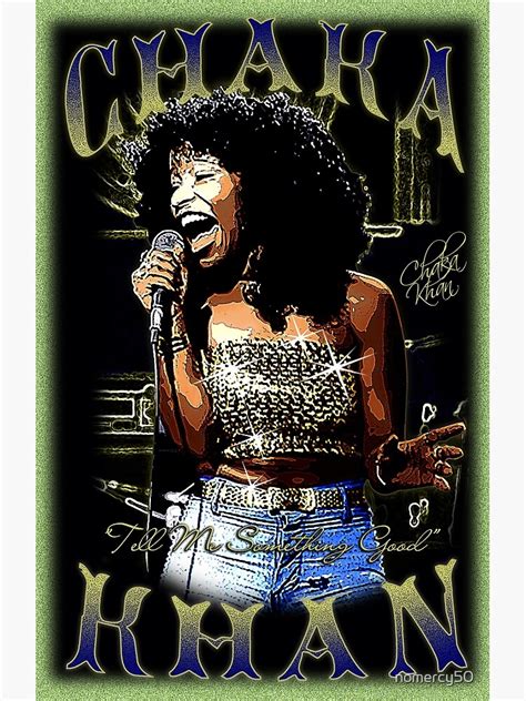 "Chaka Khan "Tell Me Something Good" D-10 Poster" Poster for Sale by nomercy50 | Redbubble