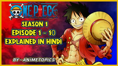 One Piece Episode 1 10 In Hindi Explained By AnimeTopics YouTube