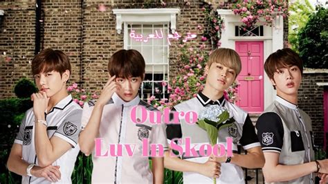 BTS Outro Luv In Skool Arabic Sub YouTube