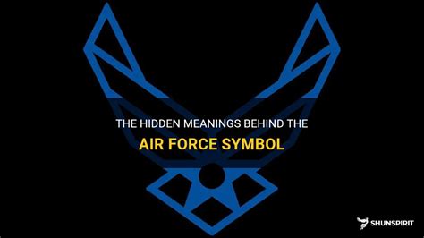 The Hidden Meanings Behind The Air Force Symbol | ShunSpirit