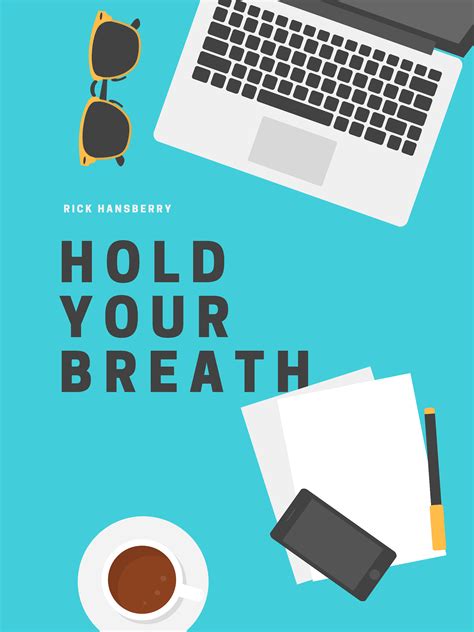 Hold Your Breath by Rick Hansberry | Script Revolution