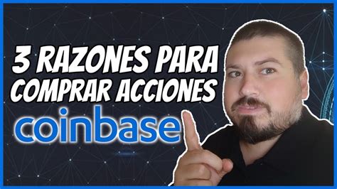 Razones Para Comprar Acciones De Coinbase Youtube