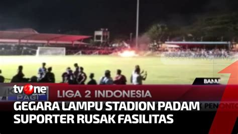 Akibat Lampu Stadion Padam Ratusan Penonton Mengamuk Dan Merusak