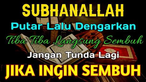 Doa Rosulullah Insyaallah Setelah Anda Mendengarkan Ayat Ini Hidup