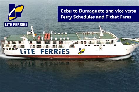 2020 Lite Ferry Cebu Dumaguete Schedule And Ticket Fares