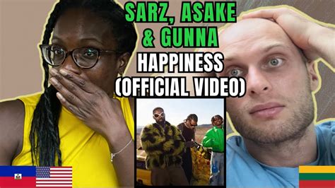 Sarz Asake Gunna Happiness Reaction Music Video First Time