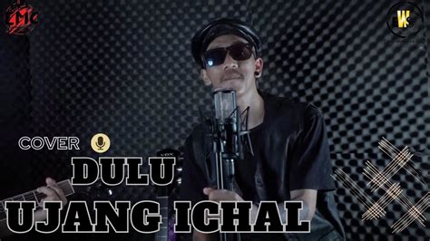 Ujang Ichal Feat Yosef D Lato Lato Dulu Danar Widianto Cover