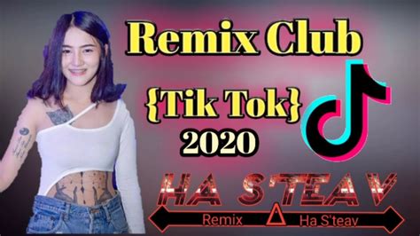 បទថមកពងលបខលងកនង Tik Tok Remix Mrr Ha S teav By Mrr Dy Bek