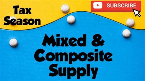 Mixed And Composite Supply In GST L Mixed Supply And Composite Supply L