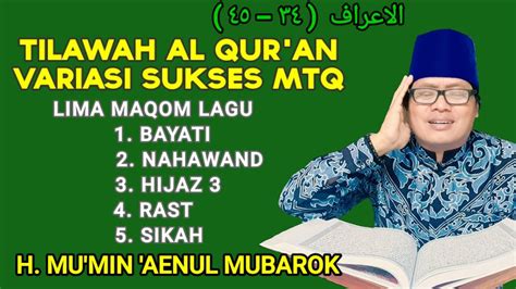 Tutorial Tilawah Variasi Lagu Sukses Mtq Mumin Ainul Mubarok Youtube