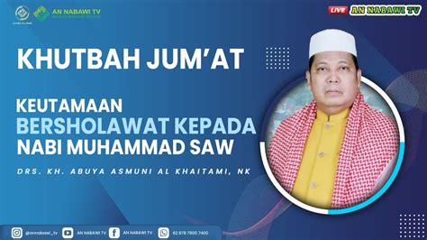 Live Sholat Jum At Masjid An Nabawi Banjar Wijaya Drs Kh Abuya