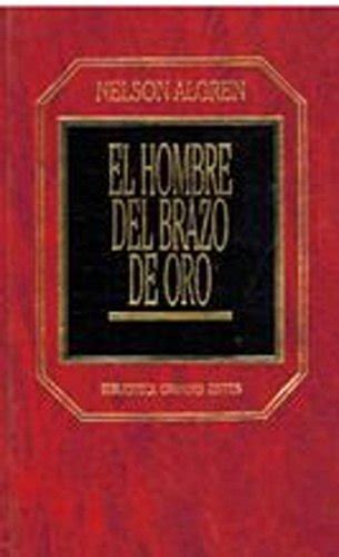 Comprar El Hombre Del Brazo De Oro Cerca Del Infierno Libros Eco