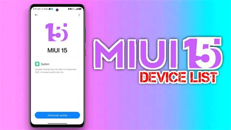 First Look Miui 15 Update Eligible Devices List Surprise Devices Unveiled To Receive Miui