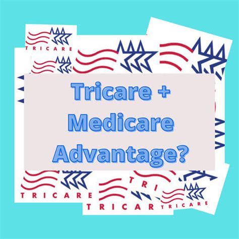 Can Tricare And Medicare Advantage Plans Work Together