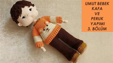 Amigurumi Erkek Umut Bebek B L M Amigurumi Doll Tutorial English