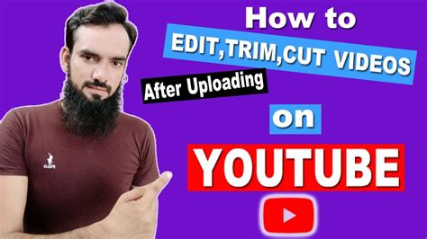 How To Edit Trim Cut Videos After Uploading On Youtube Youtube Video