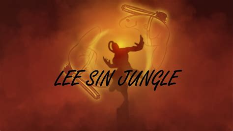 League Of Legends Leesin Jungle Youtube