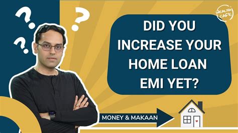 Did You Increase Your Home Loan EMI Yet YouTube