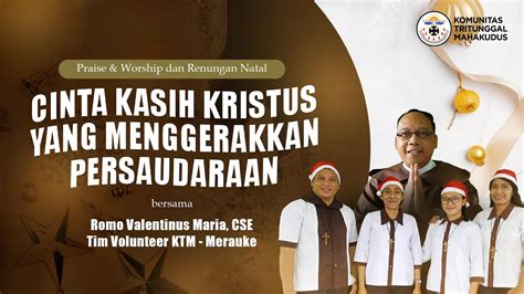 Praise Worship Natal Cinta Kasih Kristus Yang Menggerakkan