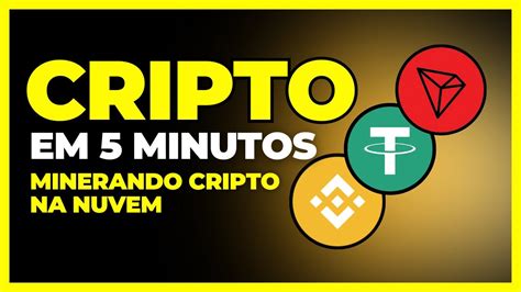 Minerar Cripto Na Nuvem Como Minerar Bnb Tron E Usdt Faucets Gr Tis