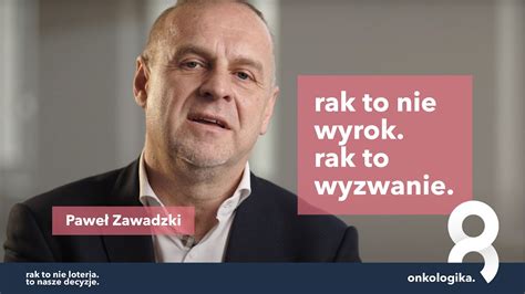 Rak to nie wyrok to wyzwanie Paweł Zawadzki onkozałoga 03 YouTube