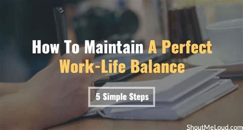 How To Maintain A Perfect Work Life Balance In Simple Steps