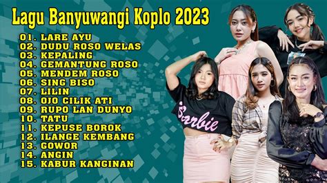 Lagu Banyuwangi Full Album Terbaru Kumpulan Audio Mp Koplo