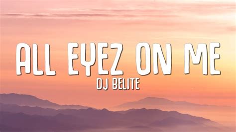 Dj Belite All Eyez On Me YouTube