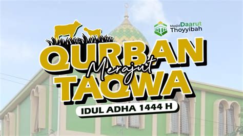 Qurban Merajut Taqwa Idul Adha H M Masjid Daarut