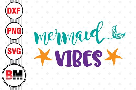 Mermaid Vibes Svg Png Dxf Files By Bmdesign Thehungryjpeg