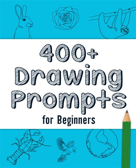 365 Easy Drawing Prompts For Beginners Daily Inspiration For Artists To Sketch