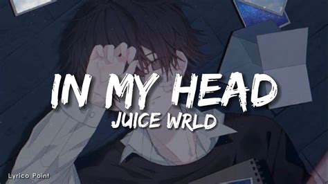 In My Head Juice Wrld Lyrics Youtube