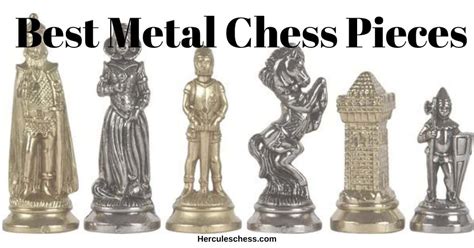 Top 13 Best Metal Chess Pieces You Can’t Find On Amazon - Hercules Chess