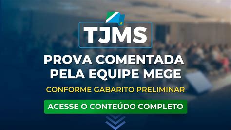 Tjms Prova Comentada Pela Equipe Mege Conforme Gabarito Preliminar