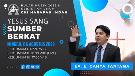 Bulan Musik 2023 Kebaktian Umum GKI Harapan Indah Minggu 06 Agustus