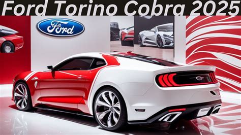 The New Legendary 2025 Ford Torino Cobra Officially Unveiled” First Look Youtube