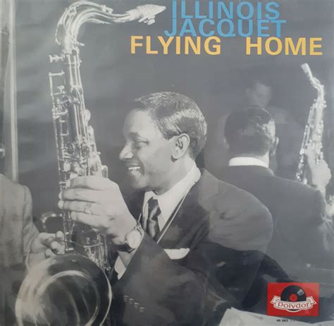 Illinois Jacquet - Flying Home (1962, Vinyl) | Discogs