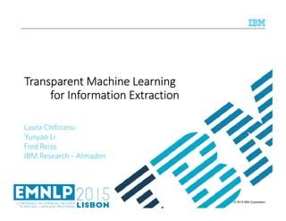 Transparent Machine Learning For Information Extraction State Of The