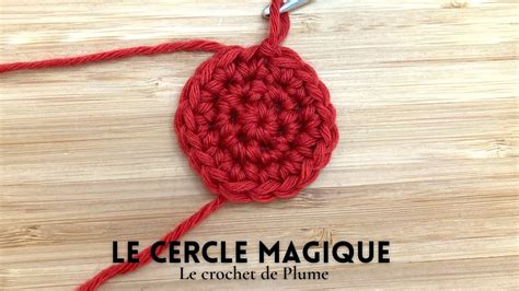 10 Cours De Crochet Le Cercle Magique Apprendre Le Crochet En Pas