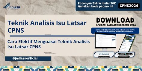 Teknik Analisis Isu Latsar Cpns Cara Efektif Menguasai Teknik