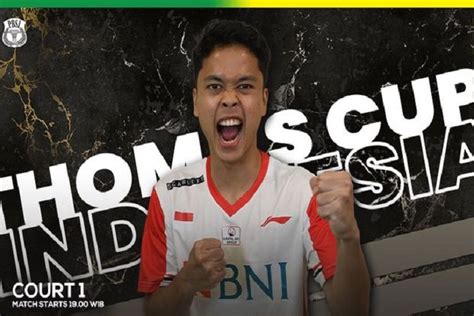 Link Live Streaming Thomas Cup 2022 Indonesia Vs China Susunan Pemain