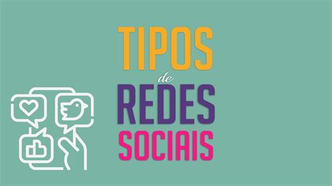 Tipos De Redes Sociais - Tipos de redes sociais