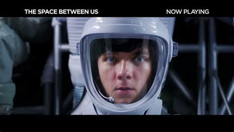 The Space Between Us Tv Spot Now Playing 2017 Asa Butterfield