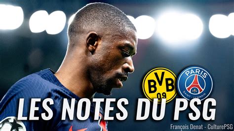 Dortmund Psg Les Notes Des Parisiens Youtube