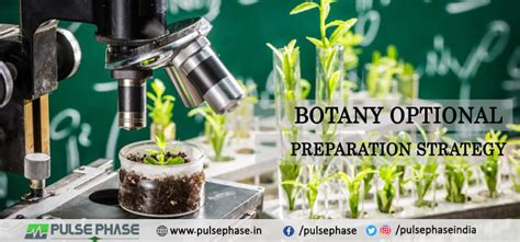 Botany Optional Preparation Strategy For UPSC Exam 2022 Pulse Phase