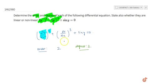 Determine The Order And Degree Of Each Of The Following Differential Equation State Also Whethe