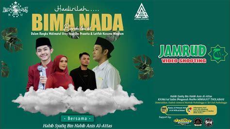 BIMA NADA BERSHOLAWAT BERSAMA HABIB SYAFIQ BIN HABIB ANIS AL ATTAS