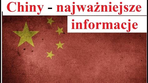 Chiny Najwa Niejsze Informacje Youtube