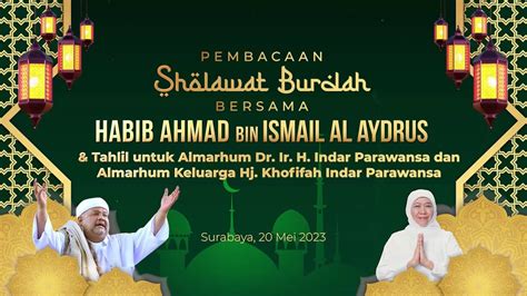 Pembacaan Sholawat Burdah Bersama Habib Ahmad Bin Ismail Al Aydrus