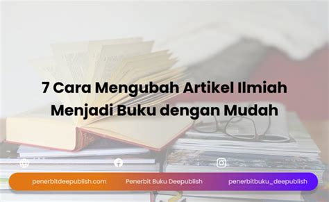 Cara Mengubah Artikel Ilmiah Menjadi Buku Dengan Mudah